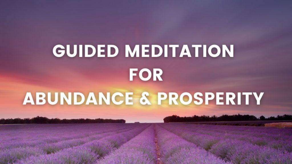 Youtube thumbnail that reads "Guided Meditation for Abundance and Prosperity"